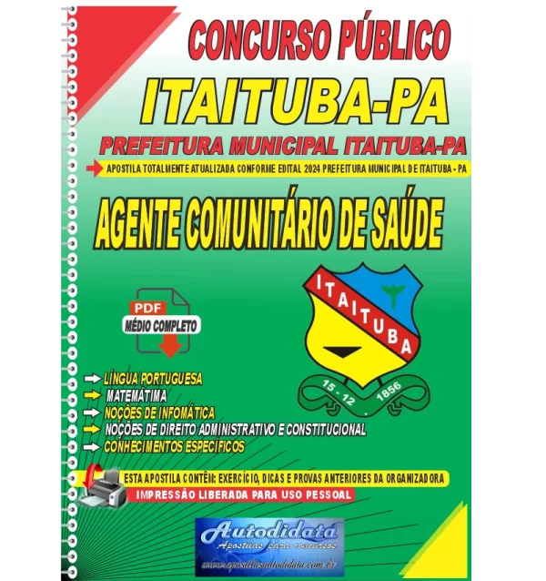 Apostila Prefeitura de ITAITUBA PA 2024 Agente de Saude NOVO Apostila Digital Concurso Prefeitura de Itaituba - PA 2024 Agente Comunitário de Saúde