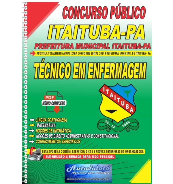 Apostila Prefeitura de ITAITUBA PA TECNICO DE ENFERMAGEM NOVO Apostila Digital Concurso Prefeitura de Itaituba - PA 2024 Técnico em Enfermagem