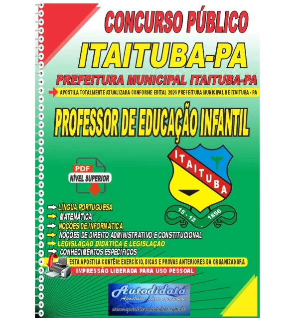 Apostilas concurso de ITAITUBA PA 2024 Professor de Educacao Infantil Apostila impressa Concurso Prefeitura de Itaituba – PA 2024 Professor de Educação Infantil