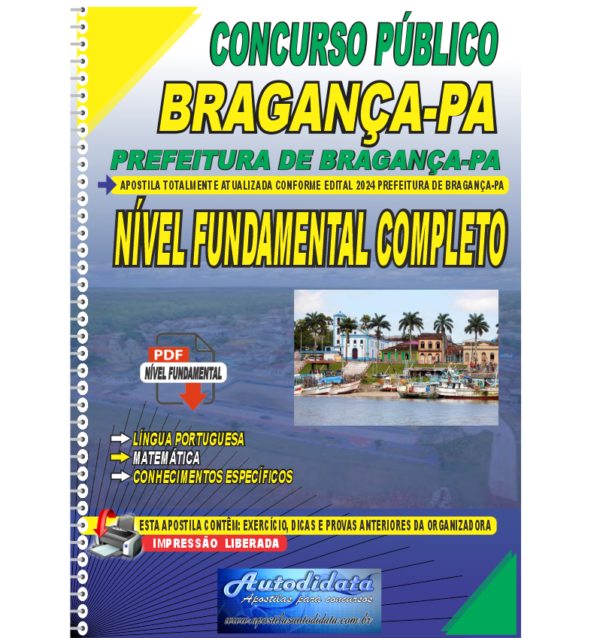 PREFEITURA DE BRAGANCA 2024 FUNDAMENTAL COMPLETO Apostila digital concurso da Prefeitura de Bragança-PA 2024 - Nível Fundamental Completo