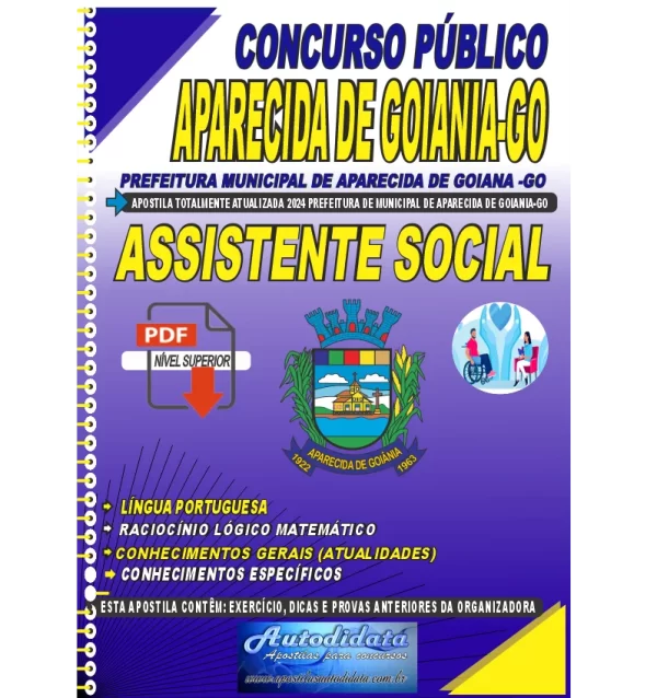 Prefeitura de Aparecida de Goiania ASSISTENTE SOCIAL NOVO Apostila digital concurso da Prefeitura de Aparecida de Goiânia - GO 2024 - Assistente Social