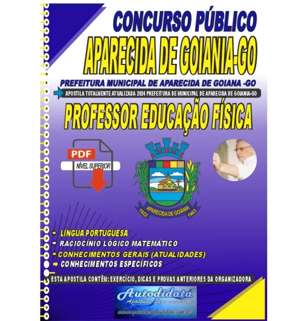 Prefeitura de Aparecida de Goiania Professor de Educacao Fisica novo Apostila digital concurso da Prefeitura de Aparecida de Goiânia - GO 2024 - Professor de Educação Física