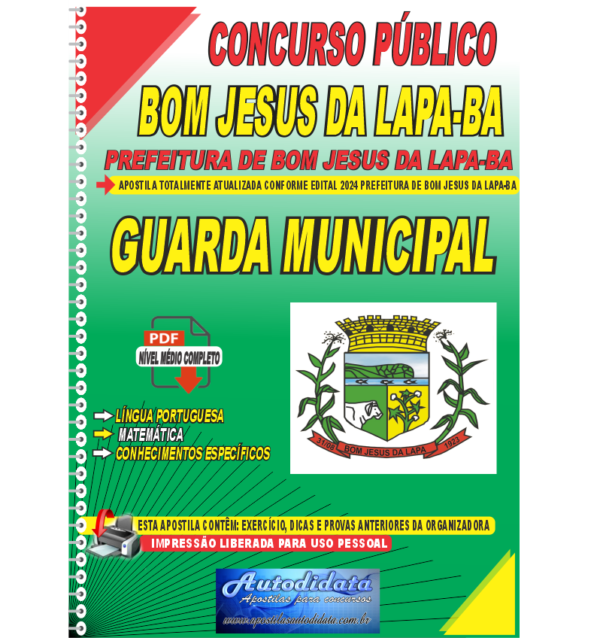 Prefeitura de Bom Jesus da Lapa BA Guarda Municipal Apostila Digital Concurso Prefeitura de Bom Jesus da Lapa - BA 2024 Guarda Municipal