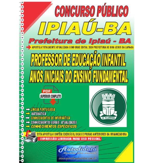 Prefeitura de Ipiau BA Educacao Infantil Apostila digital Prefeitura de Ipiaú - BA 2024 - Professor Educação Básica - Educação Infantil e Ensino Fundamental Anos Iniciais