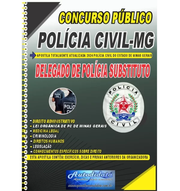 APOSTILA DE MINAS GERAIS DELEGADO DE POLICIA SUBSTITUTO NOVO Apostila impressa concurso PC-MG 2024 – Delegado de Polícia Substituto