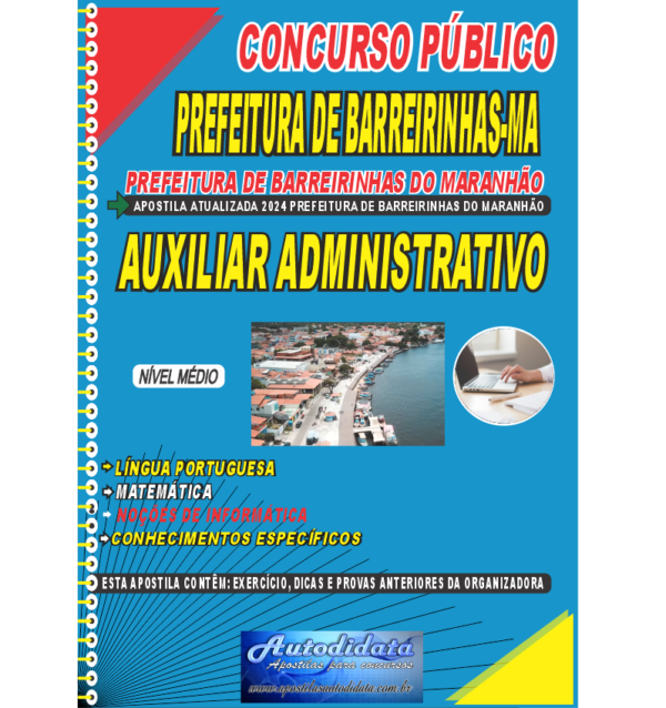 PREFEITURA DE BARREIRINHAS MA AUXILIAR ADMINISTRATIVO NOVO 1 Apostila impressa concurso de Barreirinhas-MA 2024 – Auxiliar administrativo